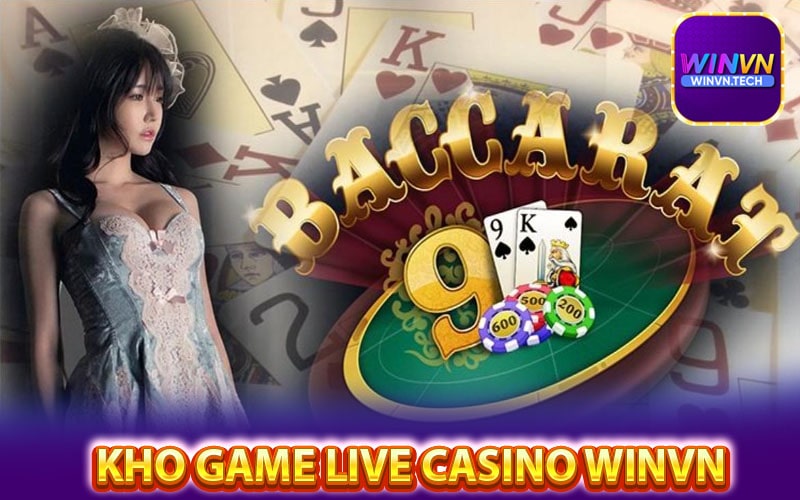 Những sảnh game live casino được nhiều người yêu thích nhất tại winvn 